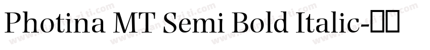 Photina MT Semi Bold Italic字体转换
